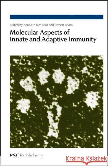 Molecular Aspects of Innate and Adaptive Immunity   9780854046980 0