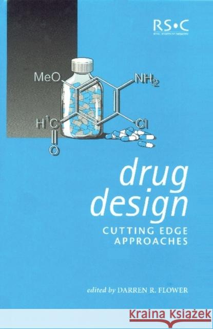 Drug Design: Cutting Edge Approaches Flower, Darren R. 9780854048168 Springer Us/Rsc