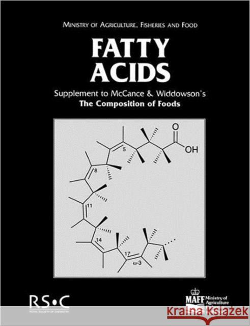 Fatty Acids: Supplement to the Composition of Foods McClance, R. 9780854048199 Royal Society of Chemistry