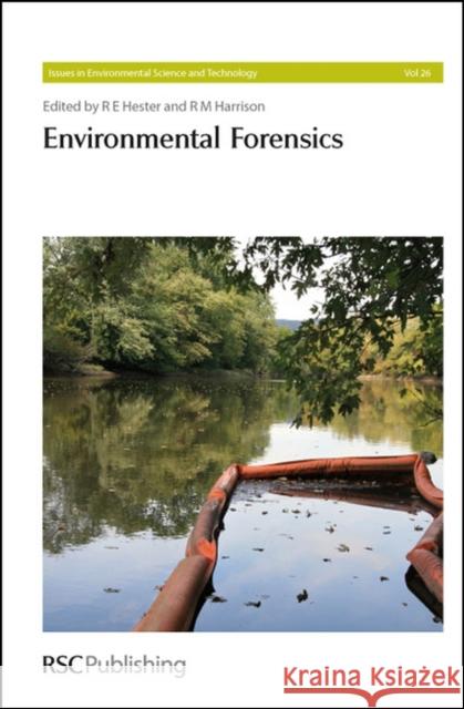 Environmental Forensics Ron Hester 9780854049578 0