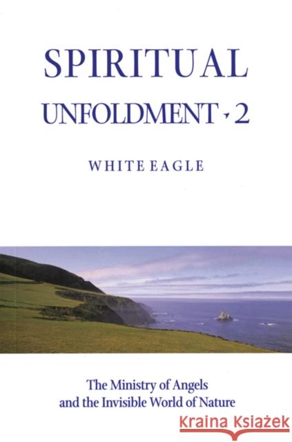 Spiritual Unfoldment White Eagle 9780854871261 WHITE EAGLE PUBLISHING TRUST