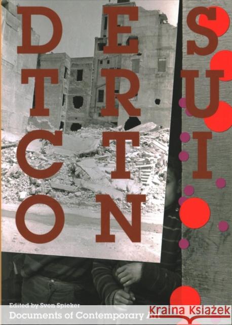 Destruction Sven Spieker 9780854882588