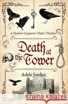 Death at the Tower Adele Jordan 9780854955275 Sapere Books