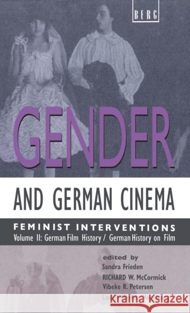 Gender and German Cinema - Volume II: Feminist Interventions Frieden, Sandra 9780854963232 Berg Publishers
