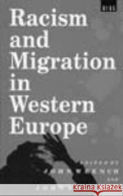 Racism and Migration in Western Europe John Solomos, John Wrench 9780854963324