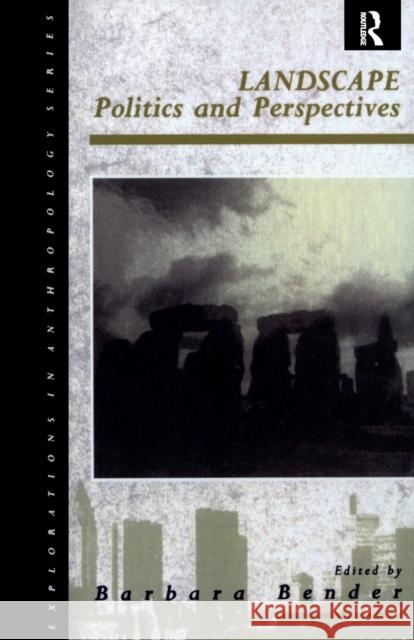 Landscape: Politics and Perspectives Bender, Barbara 9780854963737