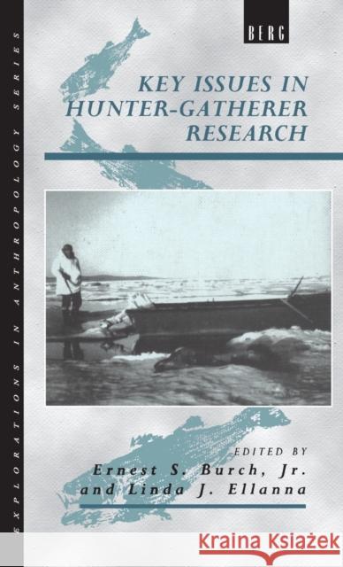 Key Issues in Hunter-Gatherer Research Linda Ellanna 9780854963751 0