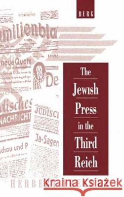The Jewish Press in the Third Reich Herbert Freeden William Templer 9780854966868