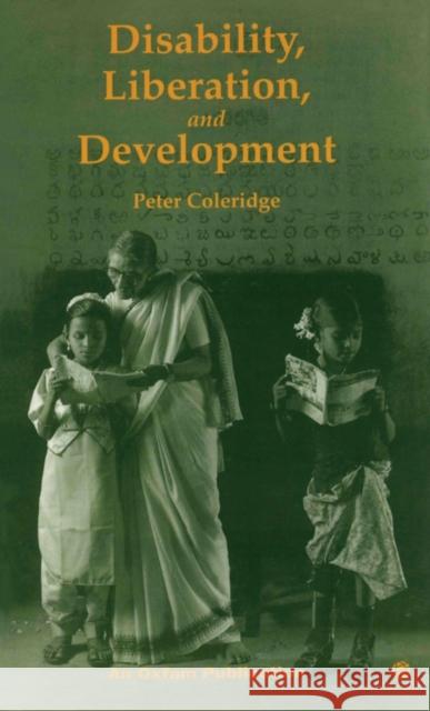 Disability, Liberation and Development Coleridge, Peter 9780855981952