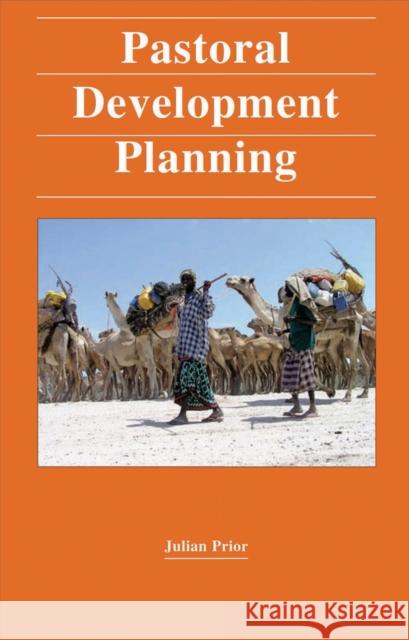 Pastoral Development Planning Julian Prior (Senior Lecturer, School of   9780855982041 Oxfam
