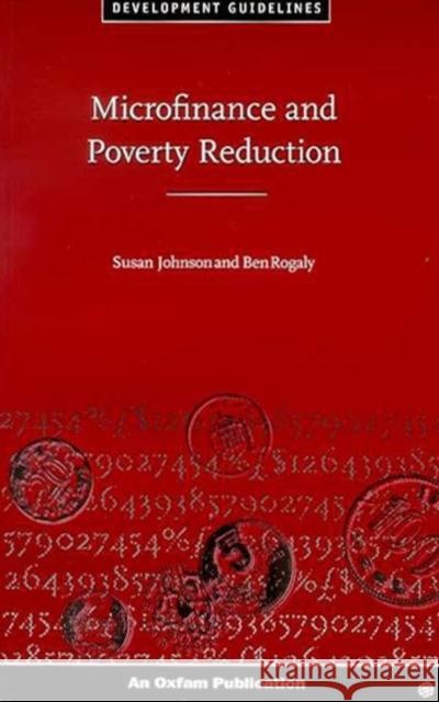 Microfinance and Poverty Reduction Susan Johnson Ben Rogaly 9780855983697 Oxfam