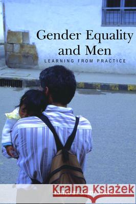 Gender Equality and Men: Learning from Practice Sandy Ruxton 9780855985141 Oxfam
