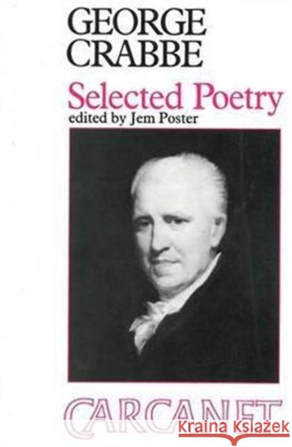 Selected Poems: George Crabbe George Crabbe 9780856356216 CARCANET PRESS LTD