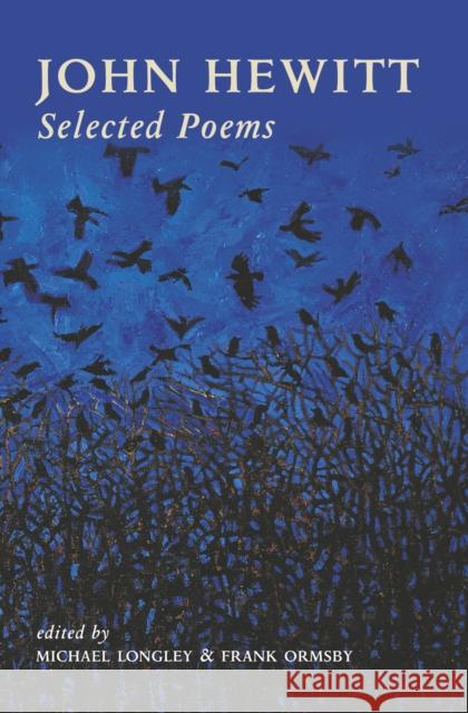 John Hewitt Selected Poems John Hewitt 9780856408021 0