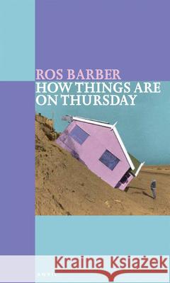 How Things Are on Thursday Barber, Ros 9780856463747 Anvil Press