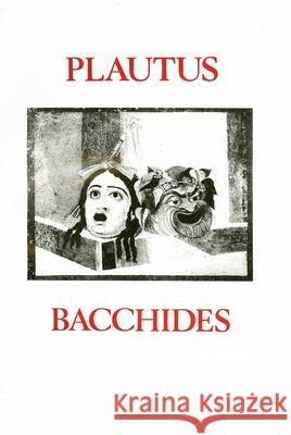 Plautus: Bacchides John Barsby 9780856682278