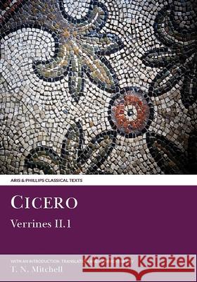 Cicero: Verrines II.1 Cicero, Thomas N. Mitchell 9780856682537 Liverpool University Press