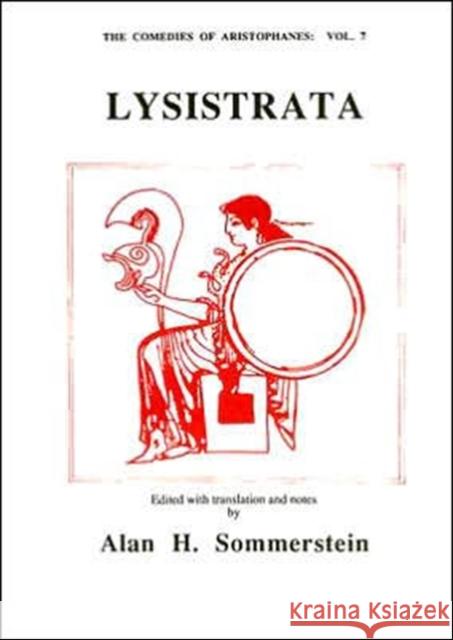 Aristophanes: Lysistrata Alan H. Sommerstein 9780856684586