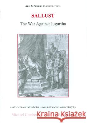 Sallust: The War Against Jugurtha Catalina Balmaceda, Michael Comber 9780856686382