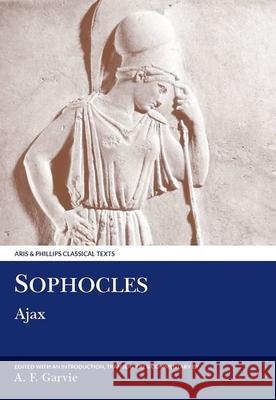 Sophocles: Ajax A. F. Garvie 9780856686603