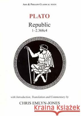 Plato: Republic 1–2.368c4 Chris Emlyn-Jones 9780856687570