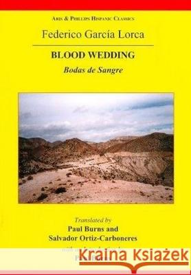 Lorca: Blood Wedding Salvador Ortiz-Carboneres, Paul Burns 9780856687860