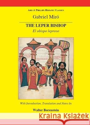 Miro: The Leper Bishop Walter Borenstein 9780856687921 Aris & Phillips