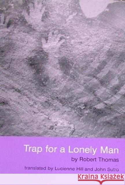 Trap for a Lonely Man Robert Thomas, Lucienne Hill, John Sutro 9780856760297 Josef Weinberger Plays