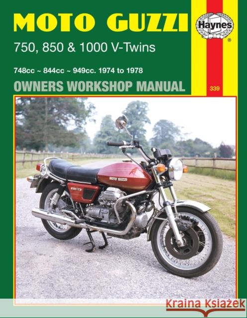 Moto Guzzi 750, 850 & 1000 V-Twins (74 - 78) Mansur Darlington 9780856963391 Haynes Publishing Group