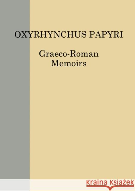The Oxyrhynchus Papyri Vol. LXXXIII Peter John Parsons N. Gonis  9780856982316 Egypt Exploration Society