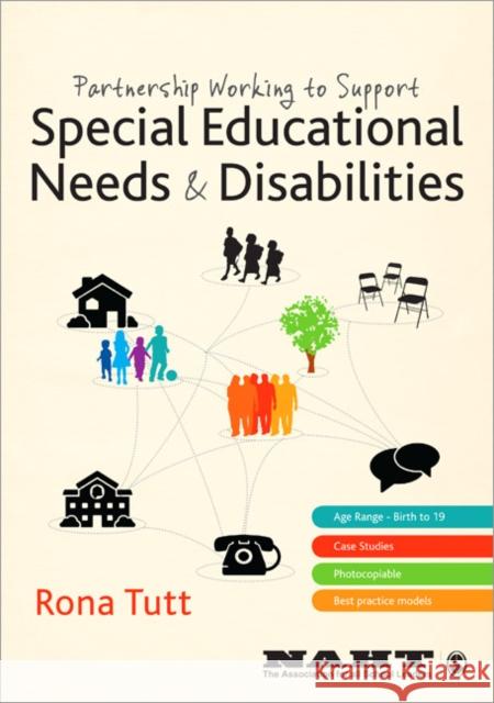 Partnership Working to Support Special Educational Needs & Disabilities Rona Tutt 9780857021489