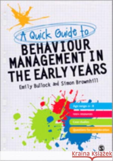 A Quick Guide to Behaviour Management in the Early Years Simon Brownhill Emily E. Bullock 9780857021649 Sage Publications (CA)