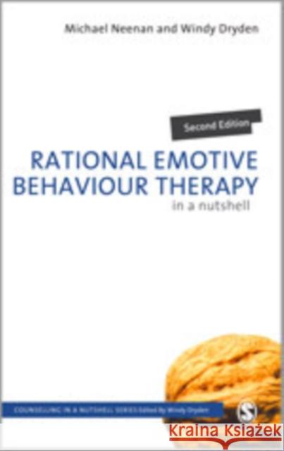 Rational Emotive Behaviour Therapy in a Nutshell Michael Neenan 9780857023315 Sage Publications (CA)