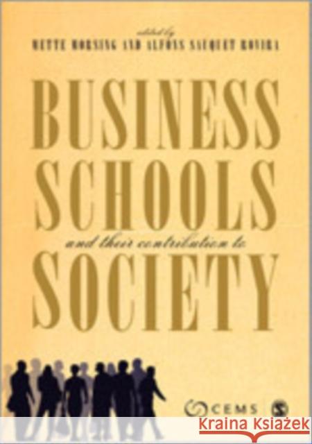 Business Schools and Their Contribution to Society Morsing, Mette 9780857023865