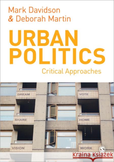 Urban Politics: Critical Approaches Davidson, Mark 9780857023988 0