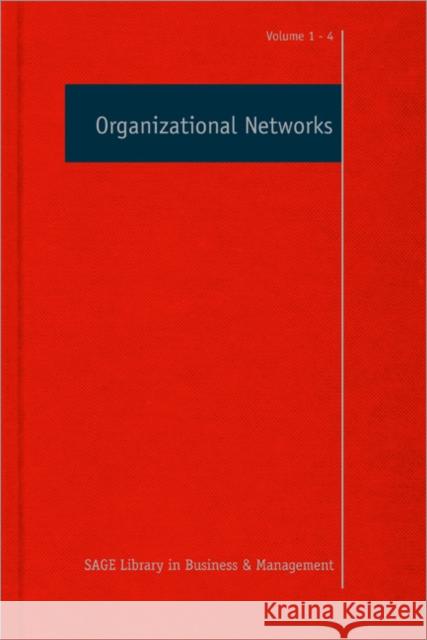 Organizational Networks Andrew V. Shipilov Martin Kilduff 9780857025593