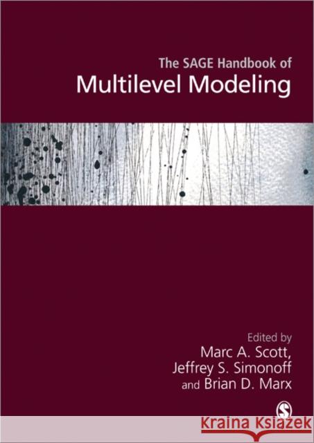 The Sage Handbook of Multilevel Modeling Scott, Marc A. 9780857025647 0