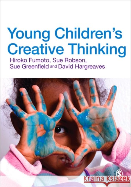 Young Children′s Creative Thinking Fumoto, Hiroko 9780857027320 0
