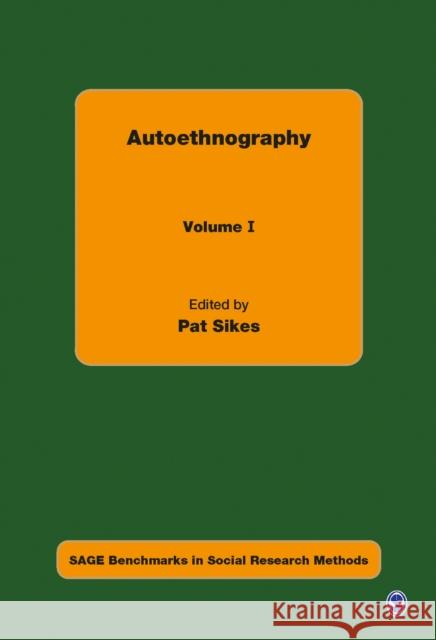 Autoethnography Pat Sikes 9780857027856 0