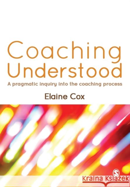 Coaching Understood Cox, Elaine 9780857028266 0