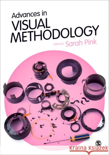 Advances in Visual Methodology Sarah Pink 9780857028495 0