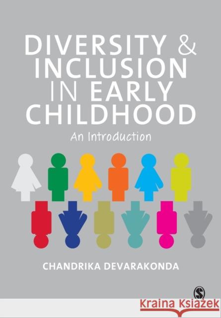 Diversity and Inclusion in Early Childhood: An Introduction Chandrika Devarakonda 9780857028518 SAGE Publications Ltd