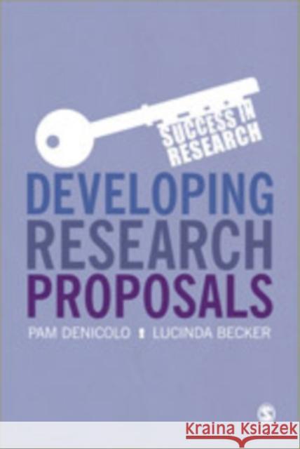 Developing Research Proposals Lucinda Becker Pam Denicolo  9780857028655 SAGE Publications Ltd