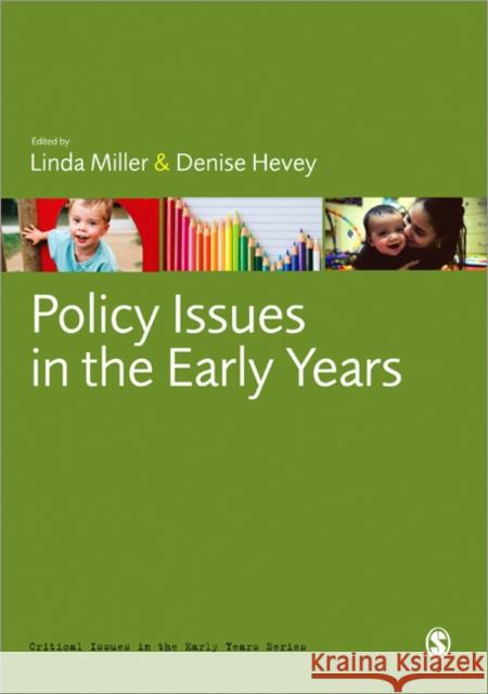 Policy Issues in the Early Years Linda Miller 9780857029638