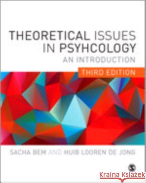 Theoretical Issues in Psychology: An Introduction Bem, Sacha 9780857029782 Sage Publications (CA)