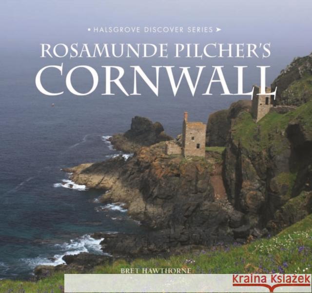 ROSAMUNDE PILCHER'S CORNWALL Bret Hawthorne 9780857043122 Halsgrove