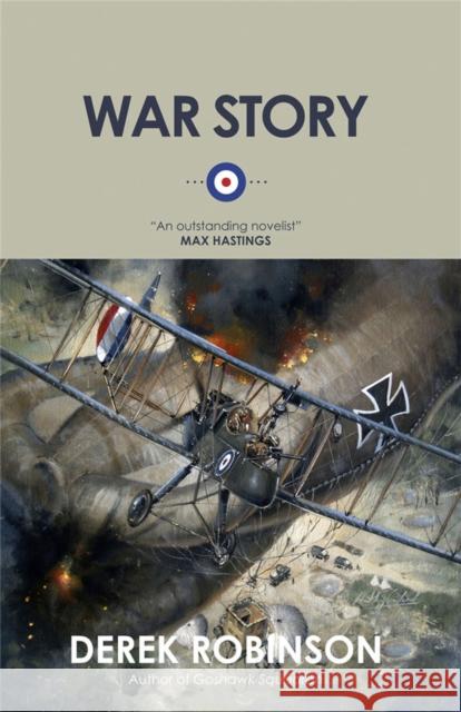 War Story Derek Robinson 9780857052261