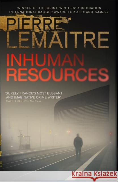 Inhuman Resources Lemaitre, Pierre 9780857053565 Quercus Publishing