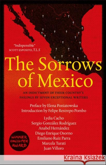 The Sorrows of Mexico Elena Poniatowska 9780857056221