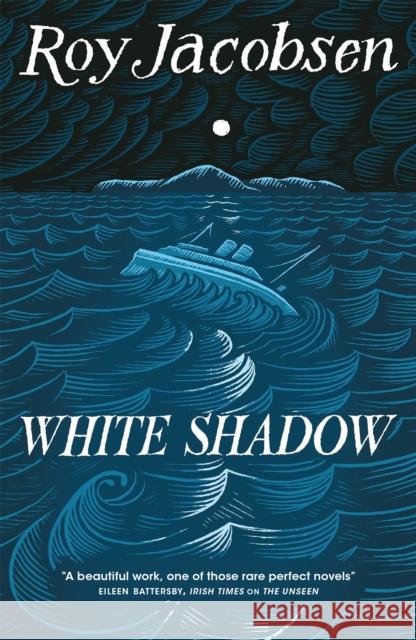 White Shadow Roy Jacobsen 9780857058126 Quercus Publishing
